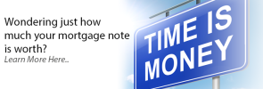 Learn the Value of Your Mortgage Note